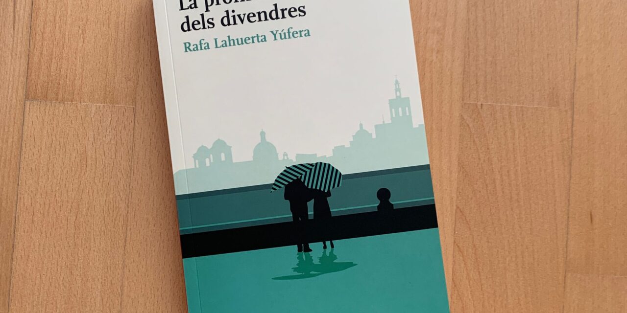 ‘La promesa dels divendres’ cierra la trilogía vital de Rafa Lahuerta