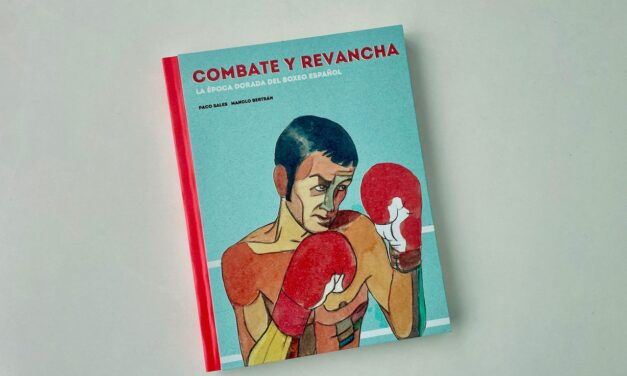 ‘Combate y revancha’, asalto al olvido