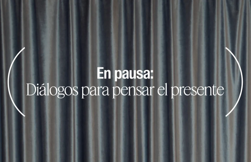 Pensar el presente, sin prisa