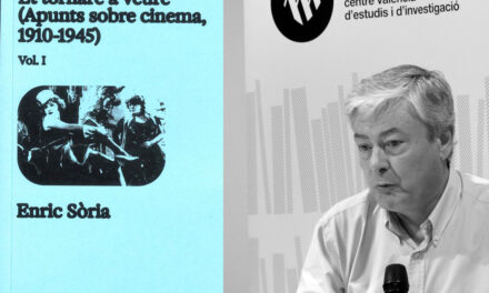 Una vida de cine en mil películas: la memoria crítica de Enric Sòria (1910-1945)