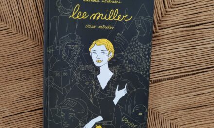 Lee Miller, una vida dibujada en cinco actos